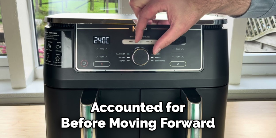 Accounted for
Before Moving Forward