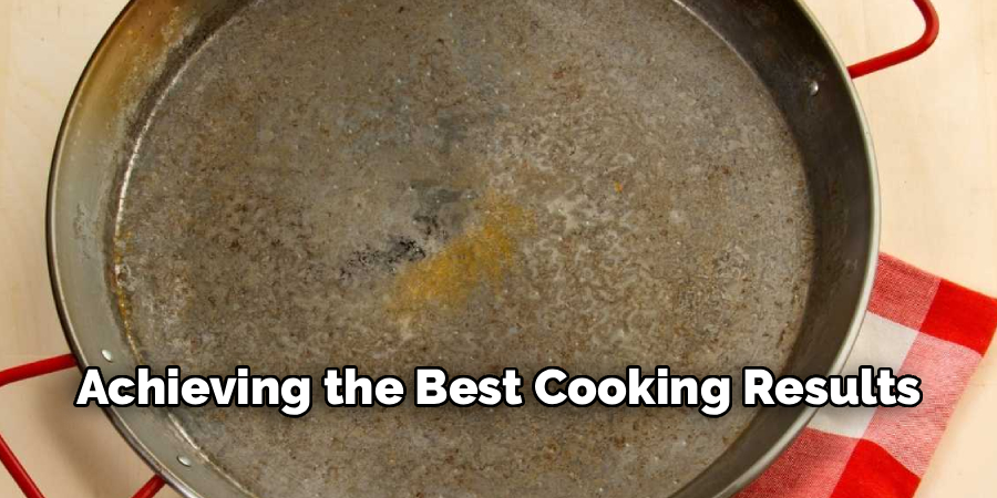 Achieving the Best Cooking Results