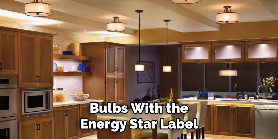 Bulbs With the
Energy Star Label