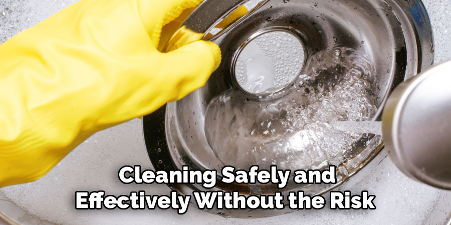 Cleaning Safely and Effectively Without the Risk