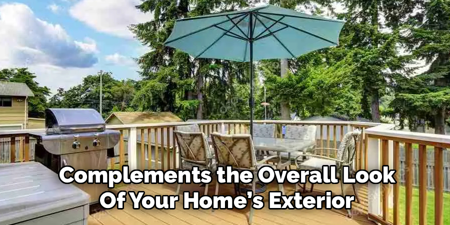 Complements the Overall Look Of Your Home’s Exterior