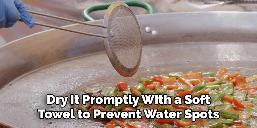 Dry It Promptly With a Soft Towel to Prevent Water Spots