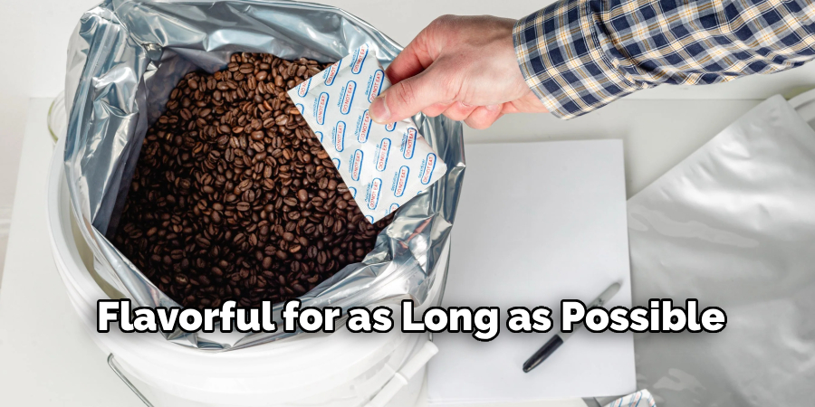 Flavorful for as Long as Possible
