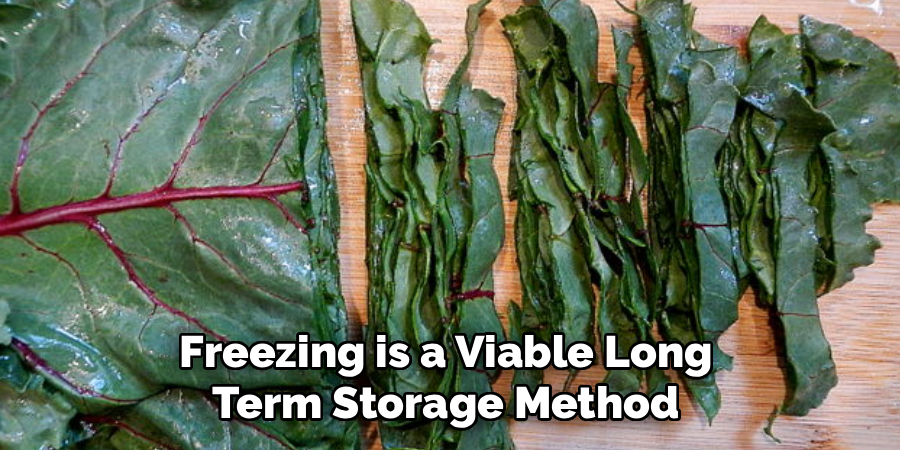 Freezing is a Viable Long
Term Storage Method