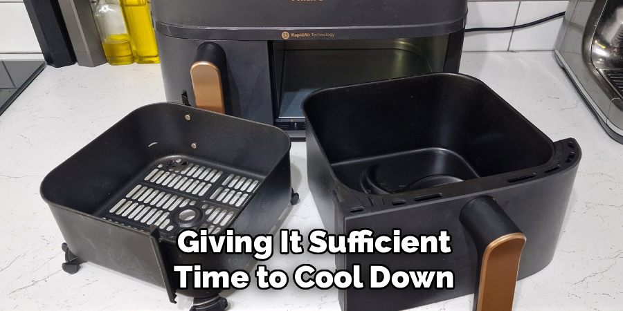 Giving It Sufficient
Time to Cool Down