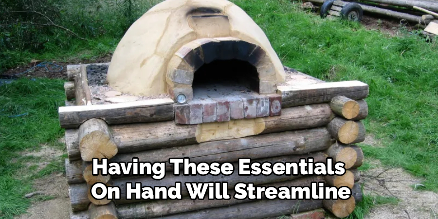 Having These Essentials 
On Hand Will Streamline