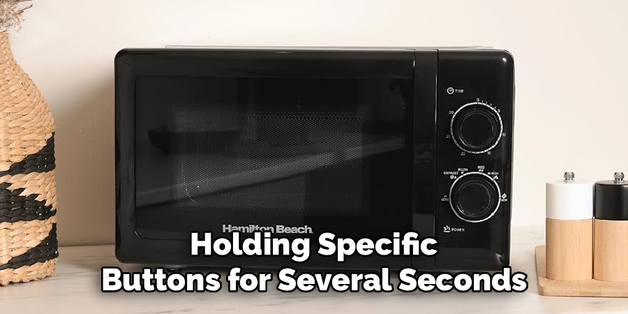 Holding Specific
Buttons for Several Seconds