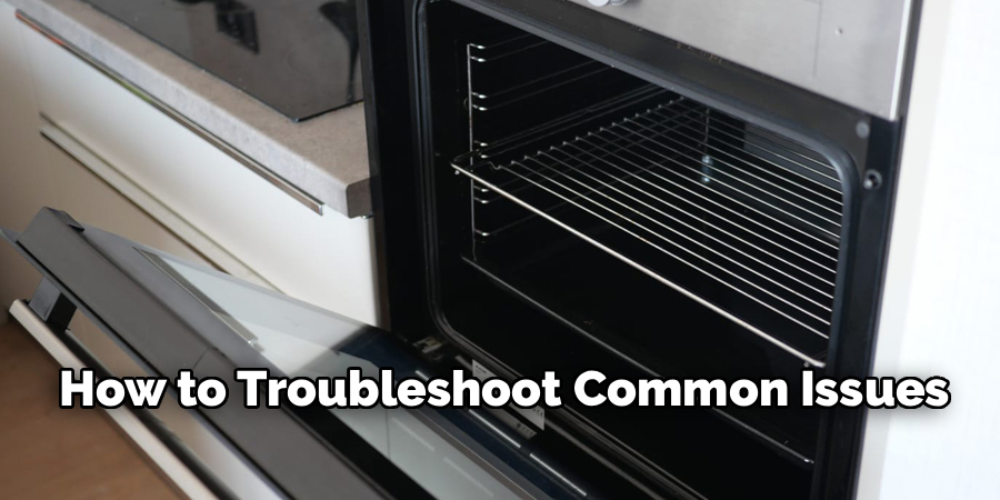 How to Troubleshoot Common Issues