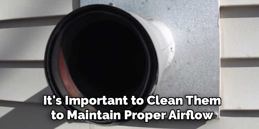  It's Important to Clean Them
 to Maintain Proper Airflow
