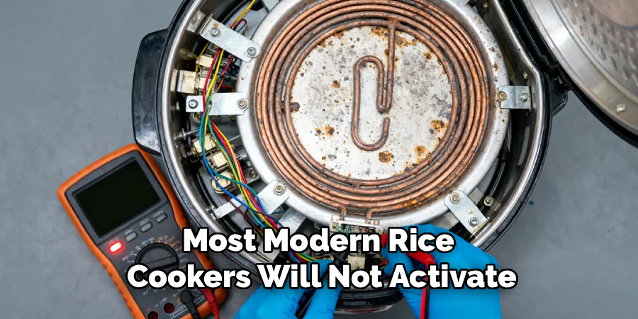 Most Modern Rice 
Cookers Will Not Activate