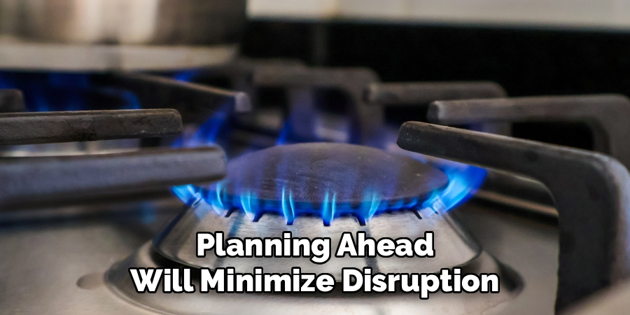 Planning Ahead
Will Minimize Disruption