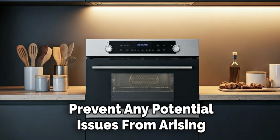 Prevent Any Potential Issues From Arising