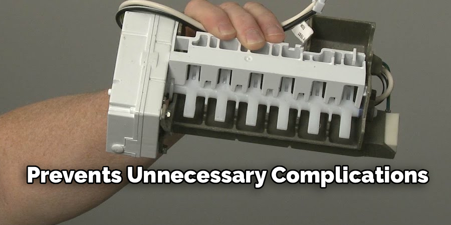 Prevents Unnecessary Complications