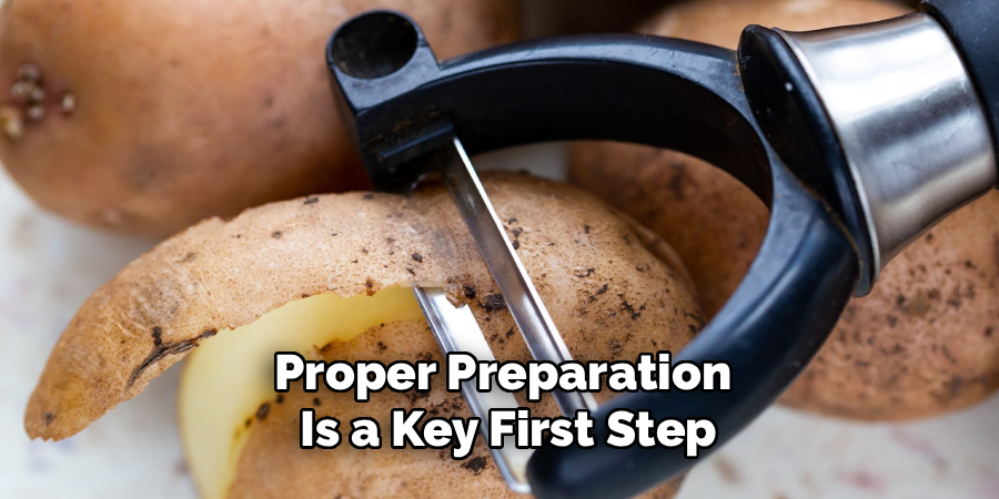 Proper Preparation 
Is a Key First Step