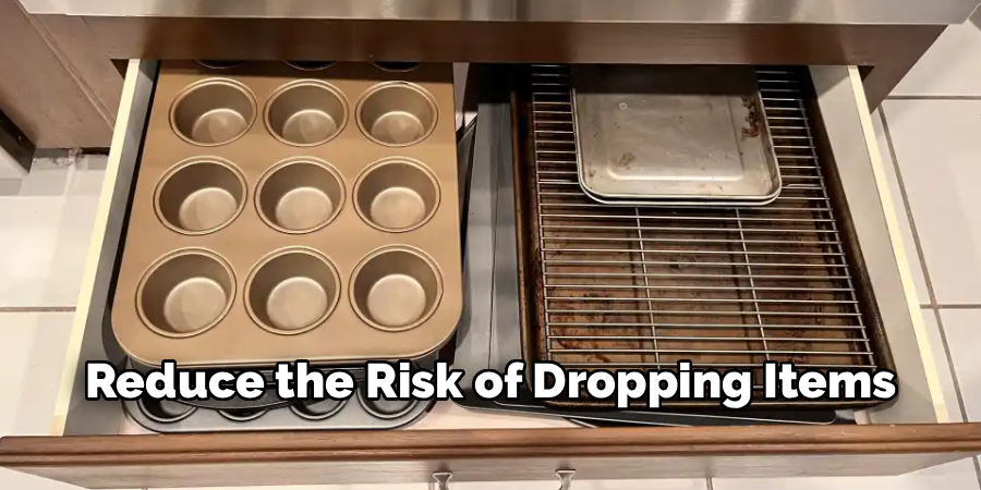 Reduce the Risk of Dropping Items