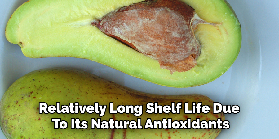 Relatively Long Shelf Life Due
To Its Natural Antioxidants