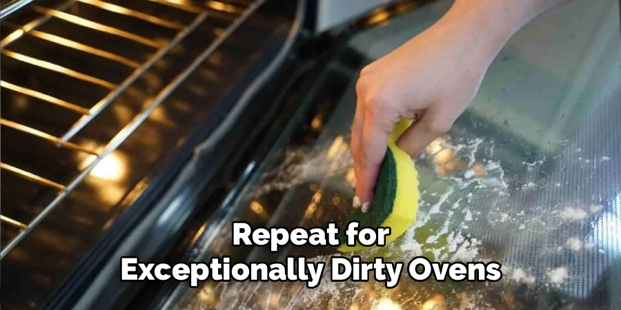 Repeat for
Exceptionally Dirty Ovens
