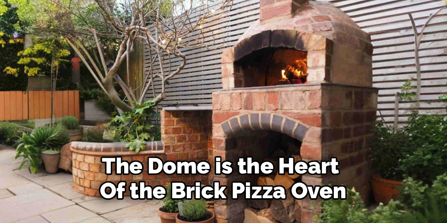 The Dome is the Heart
Of the Brick Pizza Oven