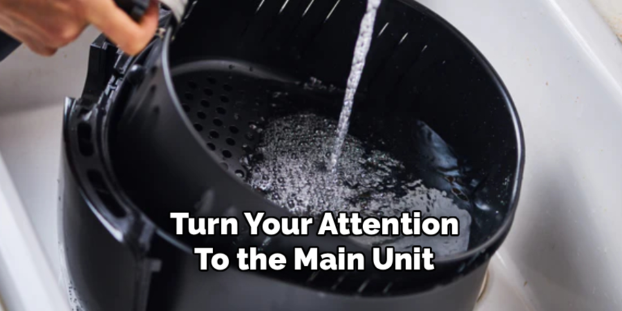
Turn Your Attention
To the Main Unit