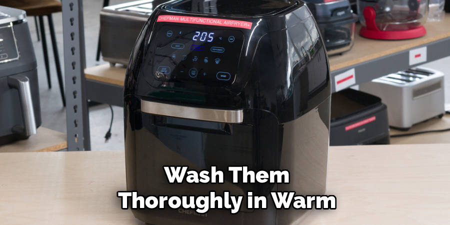 Wash Them
Thoroughly in Warm